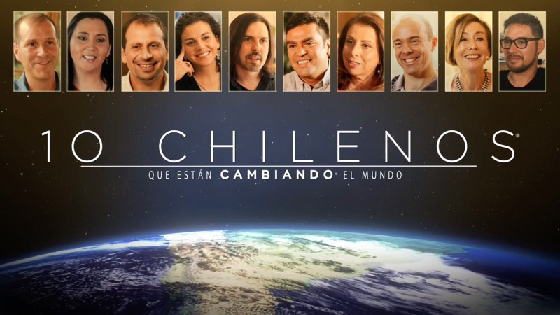10 chilenos que están cambiando el mundo