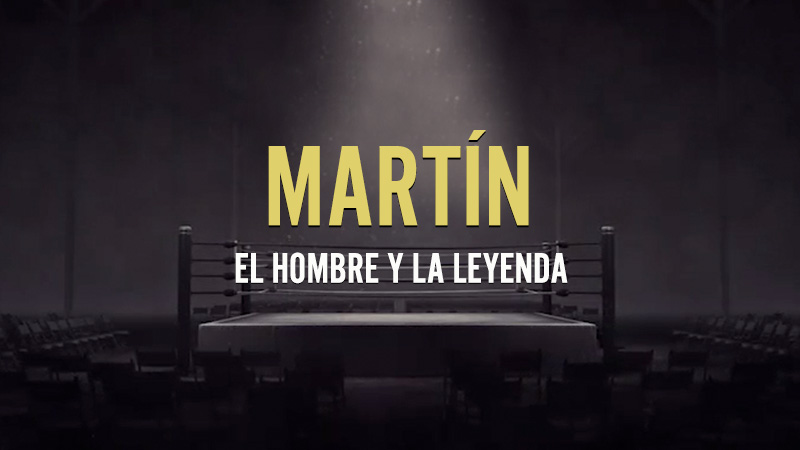 Martín, El Hombre y la Leyenda
